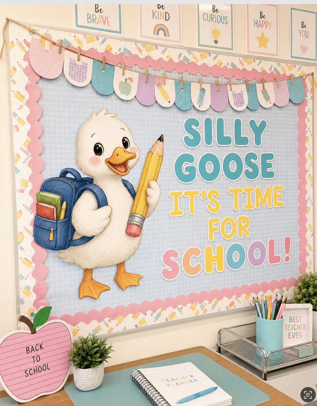 Silly Goose — It's Time for School! classroom bulletin board with a friendly goose mascot